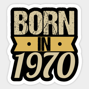 Born in 1970 Sticker